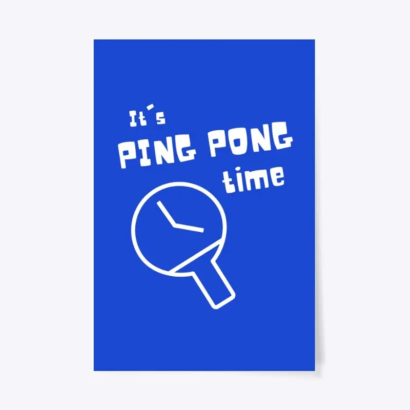 It's ping pong time t-shirt